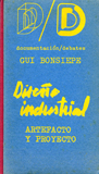 gui bonsiepe | libros | Diseño industrial: Artefacto y proyecto (1975 Madrid)